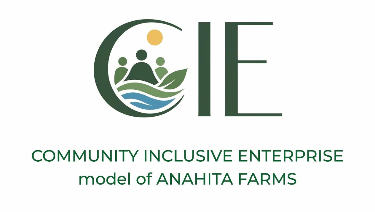 CIE - Community Inclusive Enterprise Model of Anahita Farms